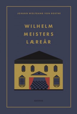 Goethe Wilhelm Meisters Læreår