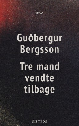 Guðbergur Bergsson: Tre mand vendte tilbage